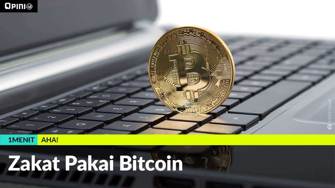 OPINIid Zakat Pakai Bitcoin